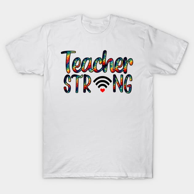 Teacher Strong Online Wifi T-Shirt by BBbtq